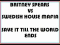 Britney Spears VS Swedish House Mafia - Save It Till The World Ends (toMOOSE Mashup)