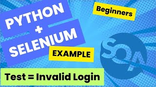 Selenium With Python Example For Beginners: Verify Error Message For Invalid Login