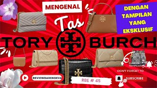 RBE #45: MENGENAL TAS TORY BURCH DENGAN TAMPILAN YANG EKSKLUSIF