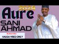 Sani Ahmad - Aure (Official Lyrics Video) #hausaVibesOnly