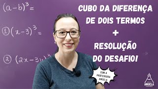 Produtos Notáveis - Cubo da diferença de dois termos - Revisão ENEM e CONCURSOS - Professora Angela