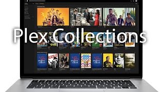 Plex Collections | How to Make One