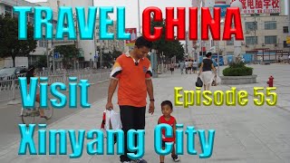 Visit Xinyang city with the family | Travel China