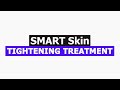 Discover the Ultimate SMART Skin Tightening Treatment | Glojas Aesthetic Clinic