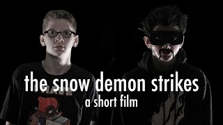 The Snow Demon Strikes! - A Short Film