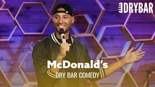 These McDonald’s Truths Will Make you Uncomfortable. Dry Bar Comedy