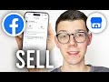 How To Sell On Facebook Marketplace - Full Guide