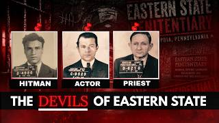 3 Most Evil Inmates at Eastern State Penitentiary | Even Serial Killers Fear Them | The Prison Files