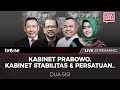 [LIVE] Kabinet Prabowo, Kabinet Stabilitas & Persatuan..  | Dua Sisi tvOne