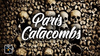 ☠️ Catacombs of Paris - 6 million DEAD people! ☠️ France Bucket List Travel Guide