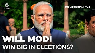 Will Modi's media blitz deliver BJP's big election victory? | The Listening Post