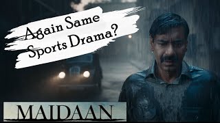 Maidan Teaser review by Sahil Chandel | Ajay Devgn