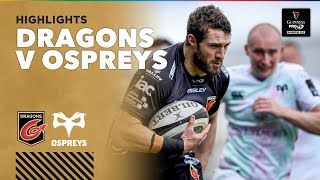 3 Minute Highlights: Dragons v Ospreys | Round 3 | Guinness PRO14 Rainbow Cup