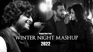 Winter Night Mashup | Mere Yaara | Dil Diyan Gallan | Hawayein | Atif Aslam | Lofi & Chill | 2022