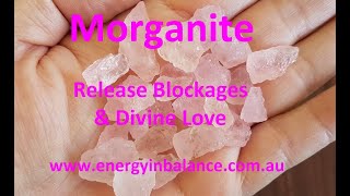 Morganite Release Blockages and enbrace Divine Love with this powerful Heart Crystal