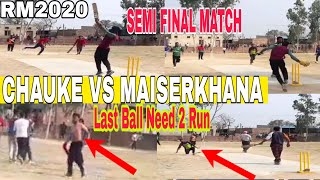 Chauke Vs MaiserKhana || Last Ball Need 2 Run || Semi Final Match || Rampura Cri Cup 2020 ||