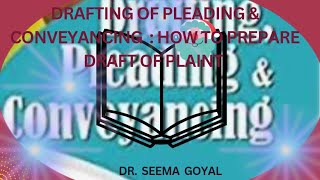 DRAFTING, PLEADING & CONVEYANCING:- HOW TO DRAFT PLAINT; PLAINT FOR RECOVERY OF DEBT