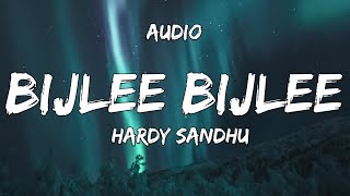 Audio :- Bijlee Bijlee (Full Song) | B Praak | Harrdy Sandhu | Bijli Bijli Song | Jaani | Audio File
