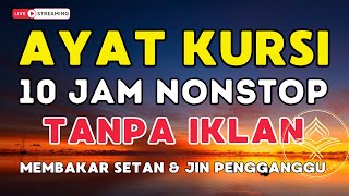 AYAT KURSI 1000X 10 JAM TANPA IKLAN