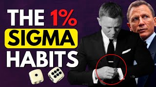 7 Habits Of 1% Sigma Males In The World
