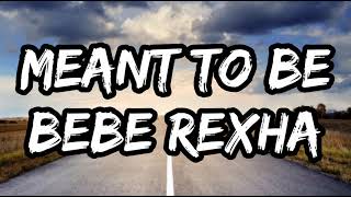Bebe Rexha - Meant To Be (Solo Version) Lyrics