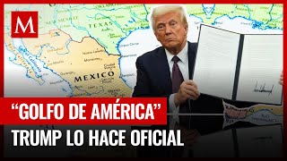 ¿Qué pasa con el Golfo de México? Trump lo renombra oficialmente