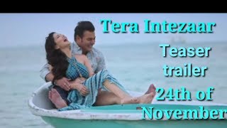 Tera Intezaar Official Trailer [Sunny leone And Arbazz khan]2017