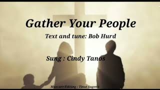 Gather Your People  - Text/Tune : Bob Hurd