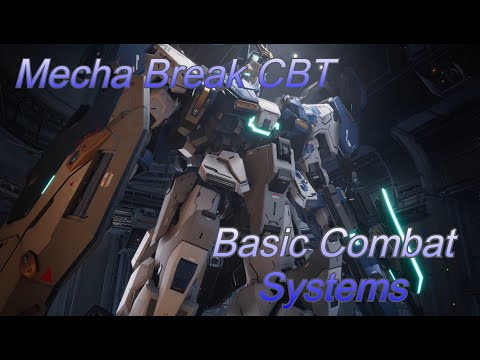 Mecha Break CBT | Guide to Basic Combat Systems