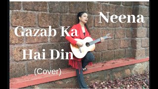 Neena/Gazab Ka Hai Din/ Cover/Female Version/Qayamat Se Qayamat Tak#NEENASMUSIC#gazabka