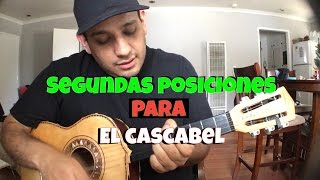 Como Tocar - El Cascabel en SEGUNDAS POSOCIONES