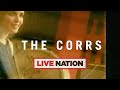 The Corrs: Talk On Corners Tour 2024 | Live Nation UK