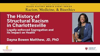 The History of Structural Racism in Charlottesville with Dayna Bowen Matthew, JD, PhD