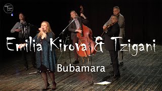 Bubamara - Emilia Kirova \u0026 Tzigani