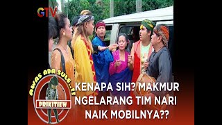 MAKMUR PANIK SAAT TIM NARI JAIPONG MAU IKUT MOBINYA! KENAPA YA?? | AWAS ADA SULE PRIKITEW