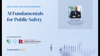 AI Fundamentals for Public Safety