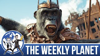 Kingdom of the Planet of the Apes - The Weekly Planet Podcast