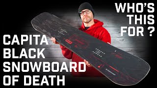 Who's This For? Capita Black Snowboard Of Death