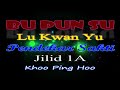 PENDEKAR SAKTI JILID 1A | BU PUN SU | LU KWAN CU | CERSIL LENGKAP KHO PING HOO