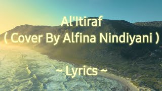 Al'Itiraf ( Cover by Alfina Nindiyani ) - Lyrics