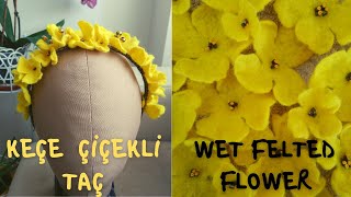 WET FELTED FLOWER MAKING | Felt Crown Making