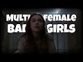 Multifemale | Bad Girls