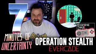 Operation Stealth - Evercade - 7 Minutes of Uncertainty