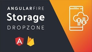 AngularFire2 Storage - File Upload Dropzone