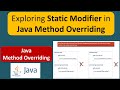 Exploring Static Modifier in Java Method Overriding | Java Tutorial
