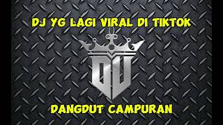 DJ YANG LAGI VIRAL DI TIKTOK, DANGDUT CAMPURAN, -SURGA NERAKA×NASIB BUNGA×CAMELIA