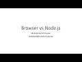 6. Browser vs Node.js | Node.js Tutorial for Beginners