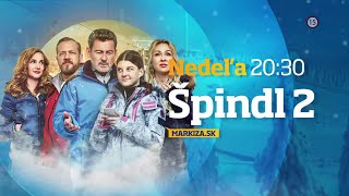 Špindl 2 - v nedeľu 1. 11. 2020 o 20:30 na TV Markíza