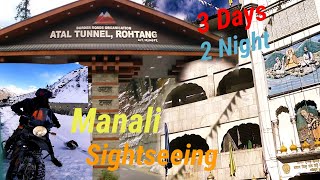 Manali Tourist Place || মানালি ট্যুর || Manali tour guide সঙ্গে জিসপা এবং মনিকরন ||