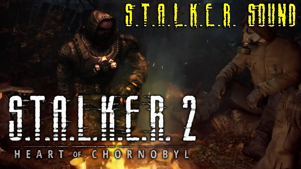 S.T.A.L.K.E.R. 2: Heart Of Chernobyl — Gameplay Trailer (S.T.A.L.K.E.R ...